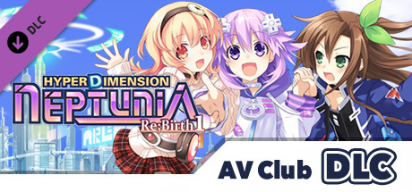 Игра Hyperdimension Neptunia Re;Birth1 AV Club DLC