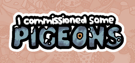 Игра I commissioned some pigeons