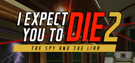 Игра I Expect You To Die 2: The Spy and the Liar