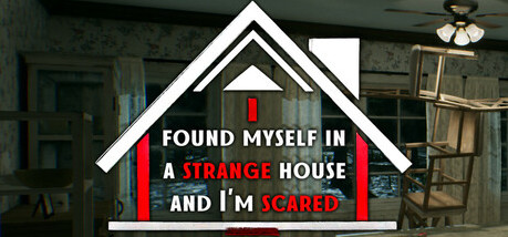 Игра I found myself in a strange house and I'm scared