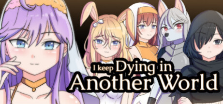 Игра I keep Dying in Another World