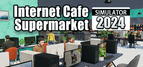 Игра Internet Cafe & Supermarket Simulator 2024