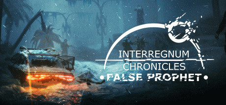Игра Interregnum Chronicles: False Prophet