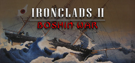 Игра Ironclads 2: Boshin War