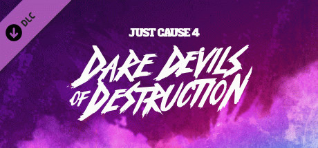 Игра Just Cause 4: Dare Devils of Destruction