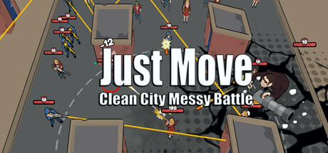 Игра Just Move:Clean City Messy Battle