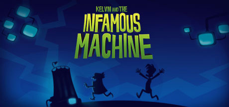 Игра Kelvin and the Infamous Machine