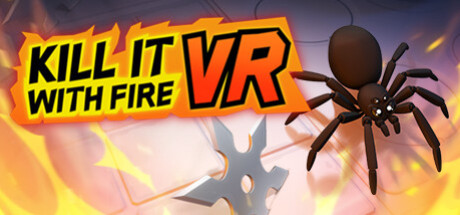 Игра Kill It With Fire VR