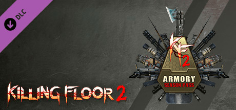 Игра Killing Floor 2 - Armory Season Pass