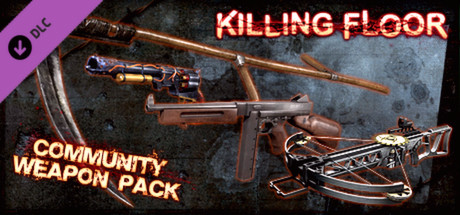 Игра Killing Floor - Community Weapon Pack
