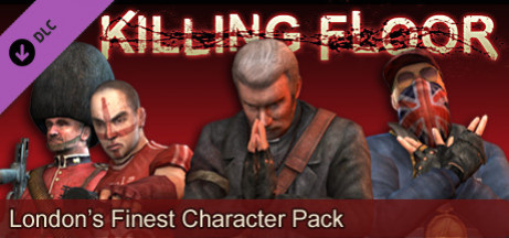 Игра Killing Floor "London's Finest" Character Pack