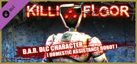 Игра Killing Floor - Robot Special Character Pack