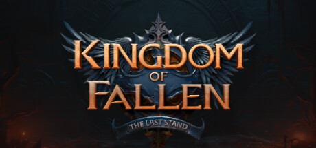 Игра Kingdom of Fallen: The Last Stand