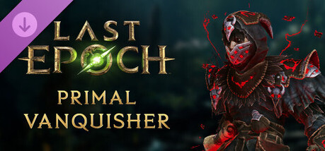 Игра Last Epoch - Primal Vanquisher Supporter Pack