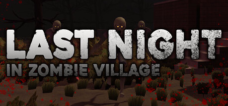 Игра Last Night in Zombie Village