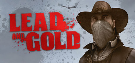 Игра Lead and Gold: Gangs of the Wild West