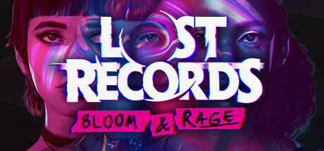 Игра Lost Records: Bloom & Rage