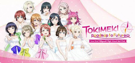 Игра Love Live! Nijigasaki High School Idol Club TOKIMEKI Roadmap to Future