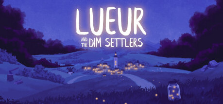 Игра Lueur and the Dim Settlers