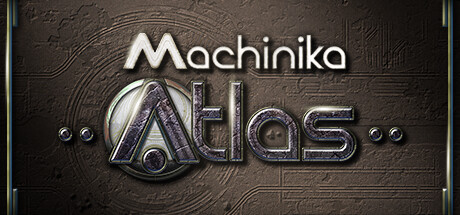 Игра Machinika: Atlas