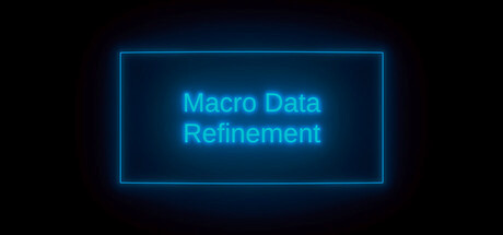 Купить игру Macro Data Refinement Simulator