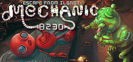 Игра Mechanic 8230: Escape from Ilgrot