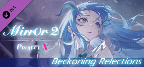 Игра Mirror 2: Project X - Beckoning Relections
