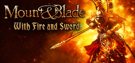 Игра Mount & Blade: With Fire & Sword
