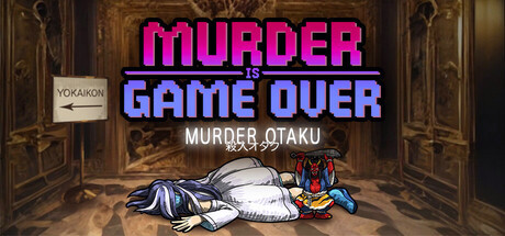 Игра Murder Is Game Over: Murder Otaku