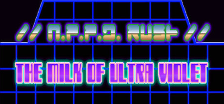 Игра //N.P.P.D. RUSH//- The milk of Ultraviolet