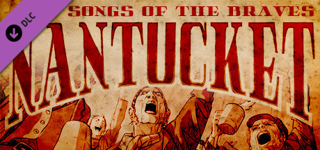 Игра Nantucket - Songs of the Braves