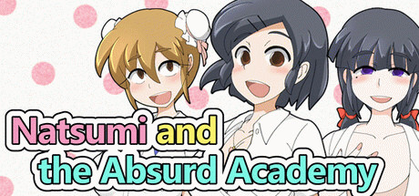 Игра Natsumi and the Absurd Academy