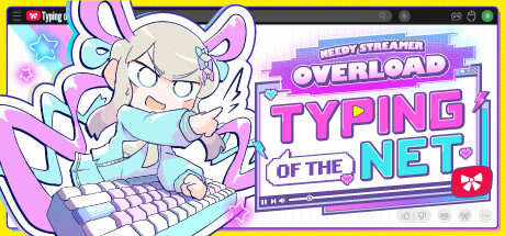 Игра NEEDY STREAMER OVERLOAD: Typing of The Net