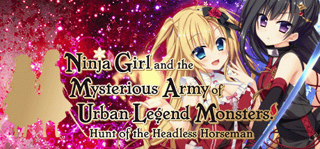 Игра Ninja Girl and the Mysterious Army of Urban Legend Monsters! ~Hunt of the Headless Horseman~