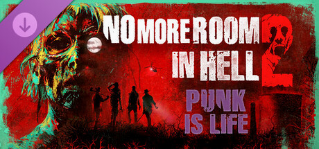 Игра No More Room in Hell 2 - Punk is Life Pack