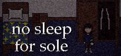 Игра no sleep for sole