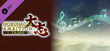 Купить игру Nobunaga's Ambition: Taishi - 『信長の野望･創造』BGM（30曲）/"Nobunaga's Ambition: SoI" BGM Collection