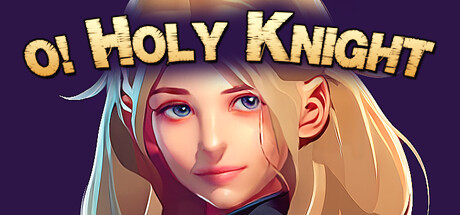 Купить игру O Holy Knight