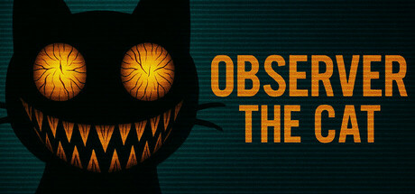 Купить игру Observer The Cat