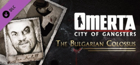 Игра Omerta - City of Gangsters - The Bulgarian Colossus DLC