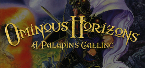 Игра Ominous Horizons: A Paladin's Calling