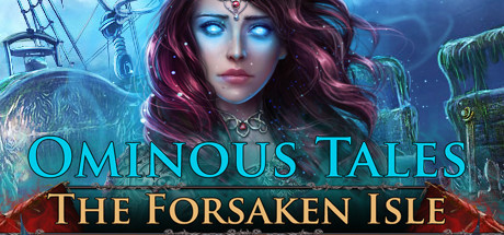 Купить игру Ominous Tales: The Forsaken Isle