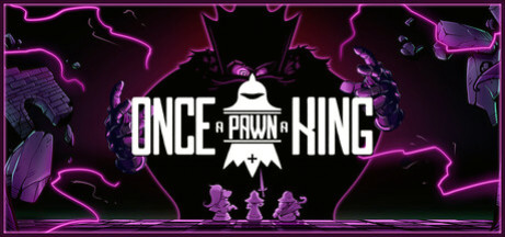 Игра Once a Pawn a King