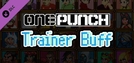 Игра OnePunch - Trainer Buff (Unlimited Revival)