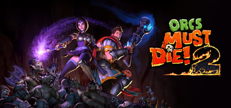 Игра Orcs Must Die! 2