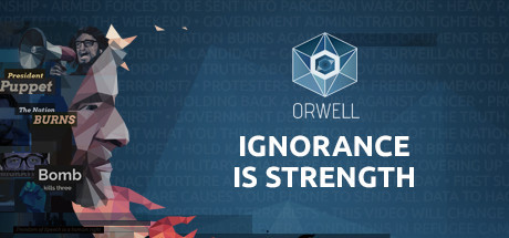 Игра Orwell: Ignorance is Strength