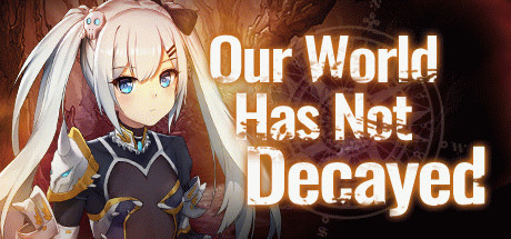 Игра Our world has not decayed