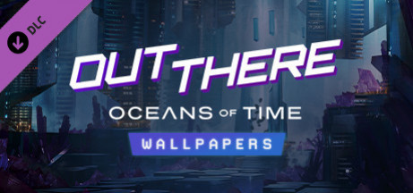 Игра Out There: Oceans of Time - Wallpapers
