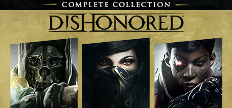 Купить игру Dishonored: Complete Collection