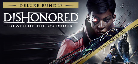 Игра Dishonored: Death of the Outsider - Deluxe Bundle